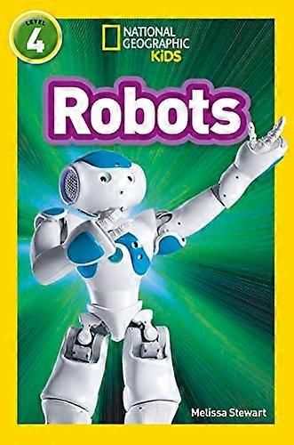 Robots: Level 4 (National Geographic Readers)