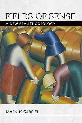Fields of Sense: A New Realist Ontology