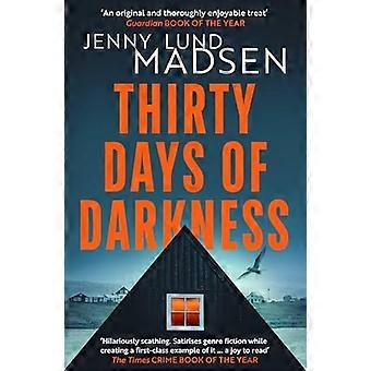 Thirty Days of Darkness