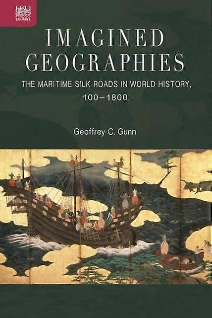Imagined Geographies by Geoffrey C. Gunn Paperback Book