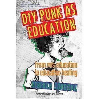 DIY Punk als Bildung: von Mis-Education zu erzieherischer Heilung