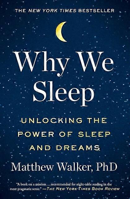 Why We Sleep - Matthew Walker - Psychology - Scribner - Paperback