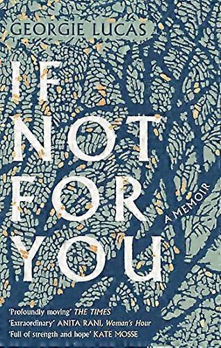 If Not For You: A Memoir