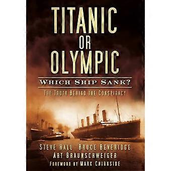 Titanic or Olympic Which Ship Sank? The Truth Behind the Conspiracy