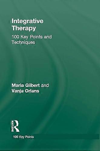 Integrative Therapy: 100 Key Points and Techniques