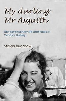My Darling Mr Asquith by Stefan Buczacki Paperback