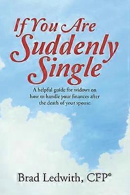 If You Are Suddenly Single