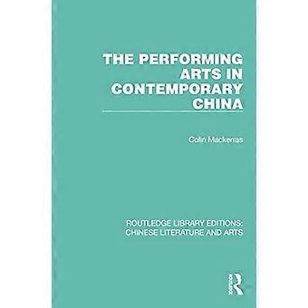 Sztuki performatywne we współczesnych Chinach (Routledge Library Editions: Literatura i sztuka chińska)