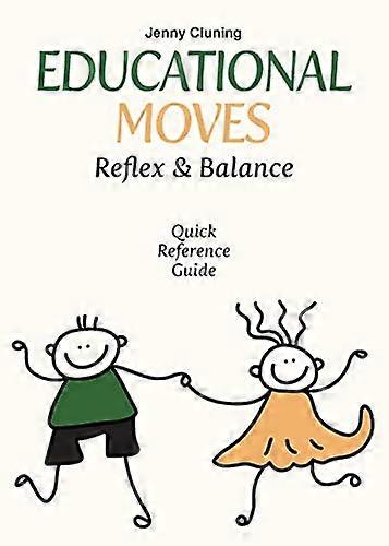 Educational Moves: Reflex & Balance Quick Reference Guide