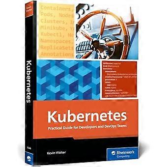 Kubernetes: Praktisk veiledning for utviklere og Devops-team