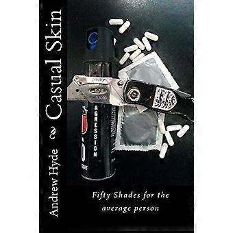 Casual Skin: Fifty Shades für den Durchschnittsbürger