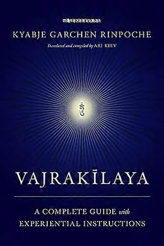 Vajrakilaya: A Complete Guide with Experiential Instructions