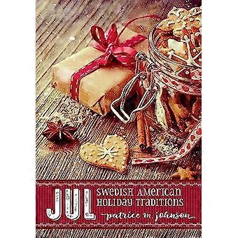 Jul : Tradiciones festivas sueco-americanas
