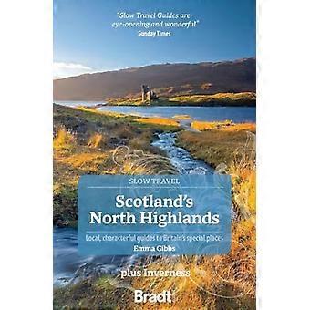 North Highlands w Szkocji (Slow Travel): plus Inverness