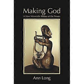 Maken de God: Een nieuwe materialistische theorie van de persoon