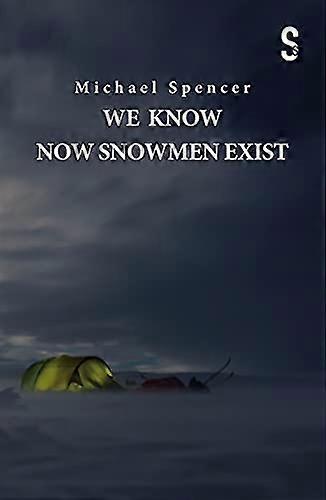 We Know Now Snowmen Exist