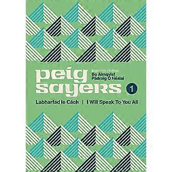 Peig Sayers Vol. 1: Labharfad le Cach / Jeg vil snakke til dere alle