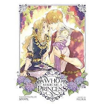 Chi mi ha reso una principessa Vol. 5 (Chi mi ha reso una principessa)