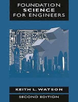 Foundation Science for Engineers
