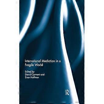 Internationale Mediation in einer fragilen Welt – Taylor & Francis Ltd – Taschenbuch – Englisches Buch – Geschichte