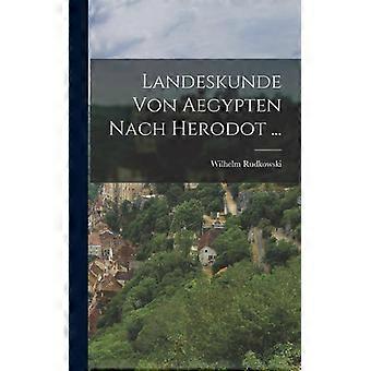Landeskunde Von Aegypten Nach Herodot - Wilhelm Rudkowski - Hardcover - English Book - History
