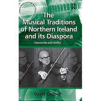 The Musical Traditions Of Northern Ireland And Its Diaspora Community And Confli