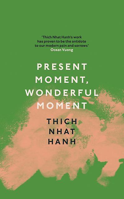 Present Moment Wonderful Moment by Thich Nhat Hanh Paperback