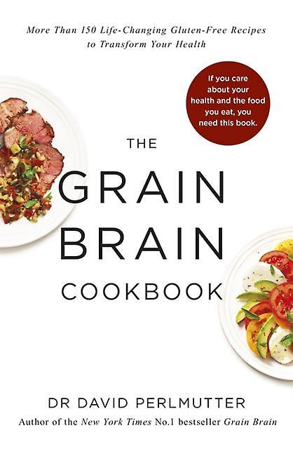 Grain Brain Cookbook - David Perlmutter - Cookery for specific diets and conditions Hodder & Stoughton (Paperback)