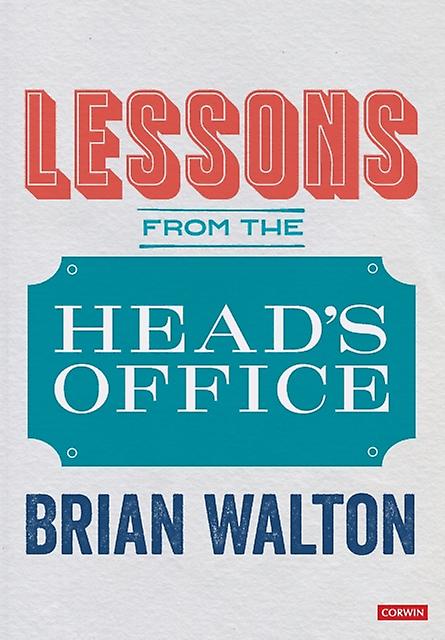 Lessons From The Heads Office by Brian Walton Paperback
