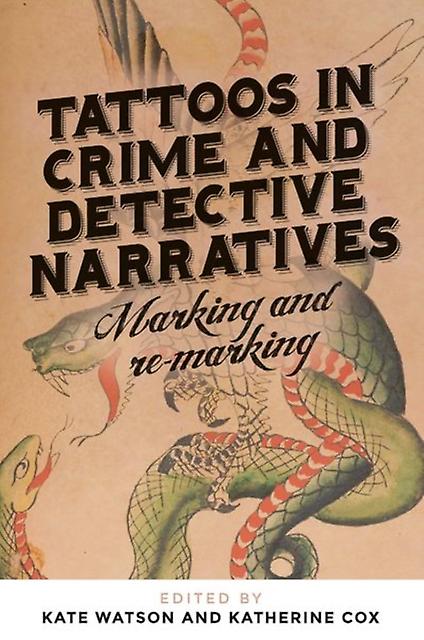 Tattoos In Crime And Detective Narratives Hardback Book