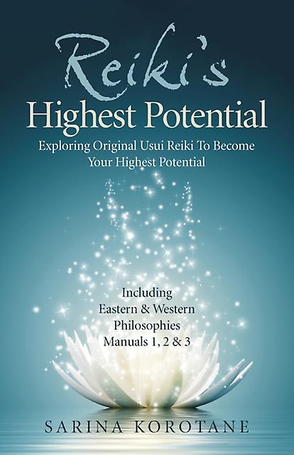 Reikis Highest Potential by Sarina Korotane Paperback