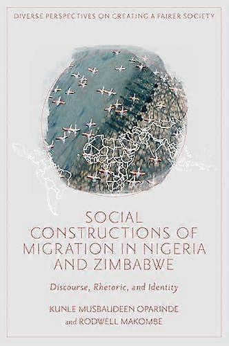 Social Constructions Of Migration In Nigeria And Zimbabwe by Makombe & Rodwell NorthWest University & South Africa Hardback Book