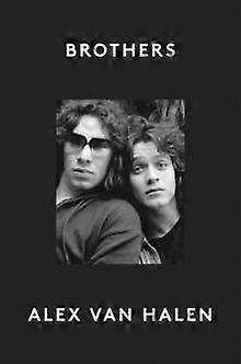 Brothers by Alex Van Halen Hardback Book