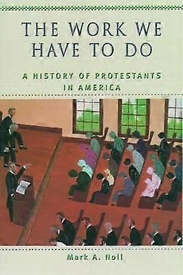 Arbetet vi måste göra