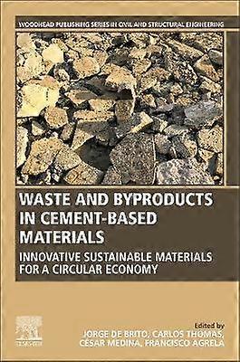 Waste and Byproducts in Cement-Based Materials