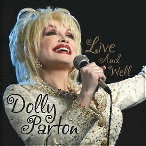 Dolly Parton Live and Well CD 2 discs (2004)