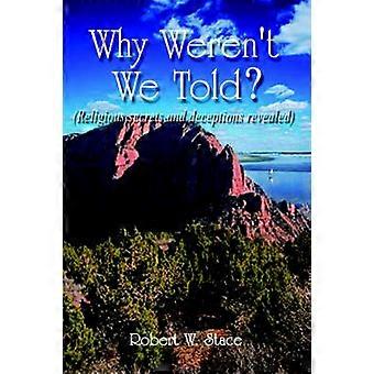 Why Weren't We Told?