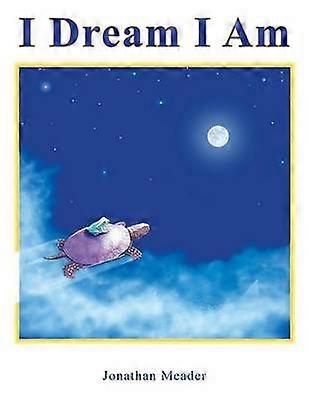 I Dream I Am