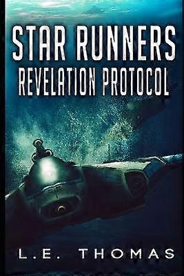 Star Runners Revelation Protocol Volume 2 Star Runners Universe