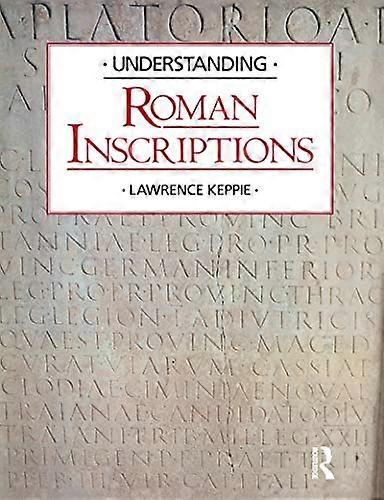 Understanding Roman Inscriptions