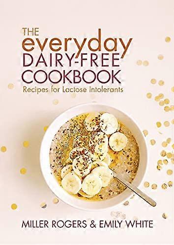 Den daglige Dairy Free Cookbook