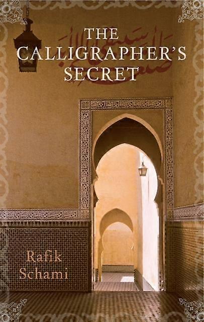 Calligrapher's Secret - Rafik Schami