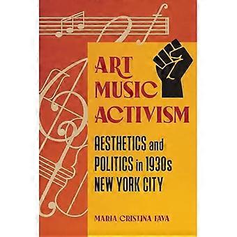 Kunstmusikkaktivisme: Estetikk og politikk i 1930-tallets New York City