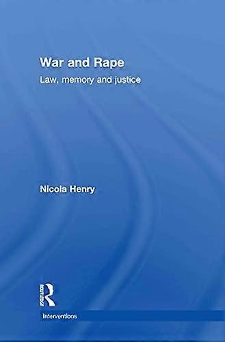 War and Rape: Law Memory and Justice
