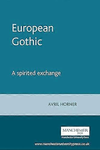 European Gothic: A Spirited Exchange