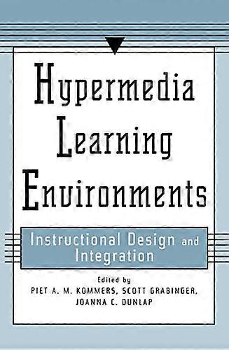 Hypermedia Learning Environments: Instructional Design and Integration