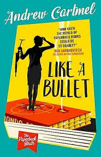 The Paperback Sleuth Like a Bullet