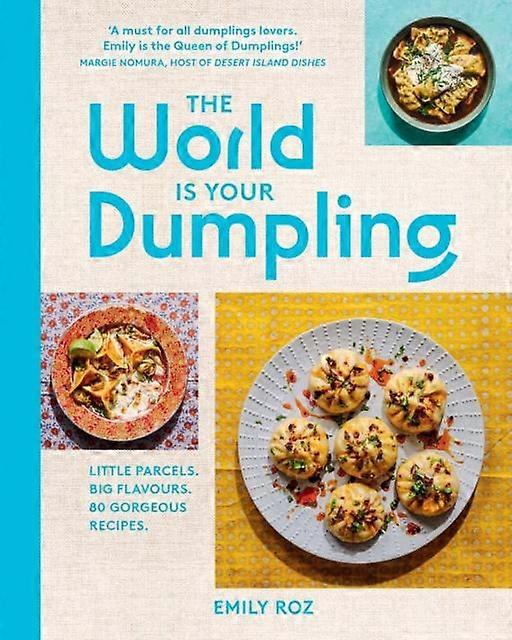 The World Is Your Dumpling by Emily Roz Hardback Book
