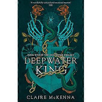 Deepwater King (Deepwater-trilogia, kirja 2) (Deepwater-trilogia)