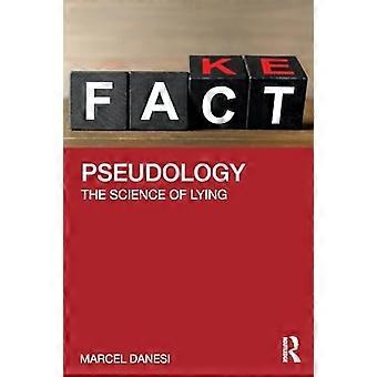 Pseudologie : Die Wissenschaft der Lüge